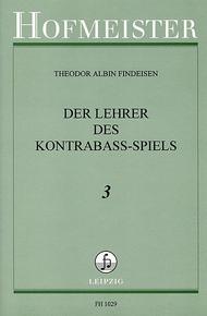 Findeisen Der Lehrer Des Kontrabass Spiels Book three