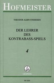 Findeisen Der Lehrer Des Kontrabass Spiels Book four