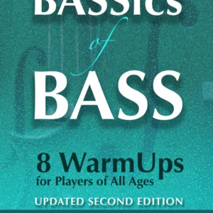 B10-Bassics of Bass: 8 Warmups by Susan P. Hagen